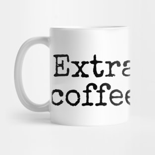 Extra Large Coffee Lover - Coffee Quotes Mug